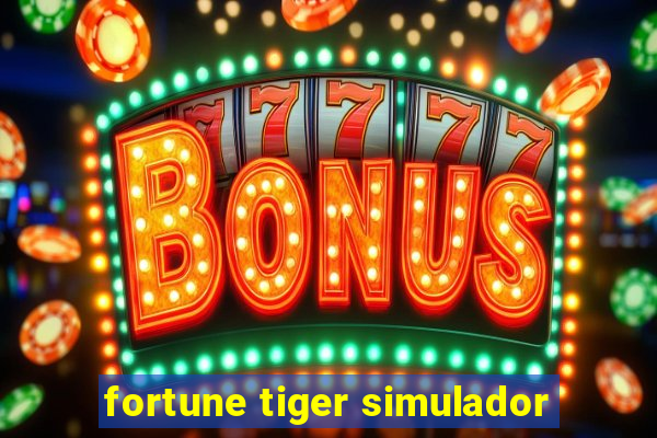 fortune tiger simulador